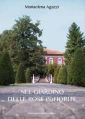 Nel giardino delle rose s(fiorite)