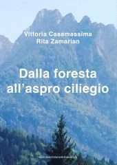 Dalla foresta all'aspro ciliegio
