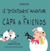 Le "stontonate" avventure di Capa & Friends