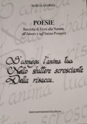 Poesie. Raccolta di Versi alla Natura, all'Amore e agl'Intimi Pensieri
