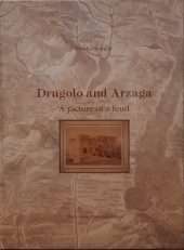 Drugolo and Arzaga. A picture of a feud