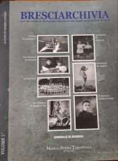 Bresciarchivia. Volume 1.