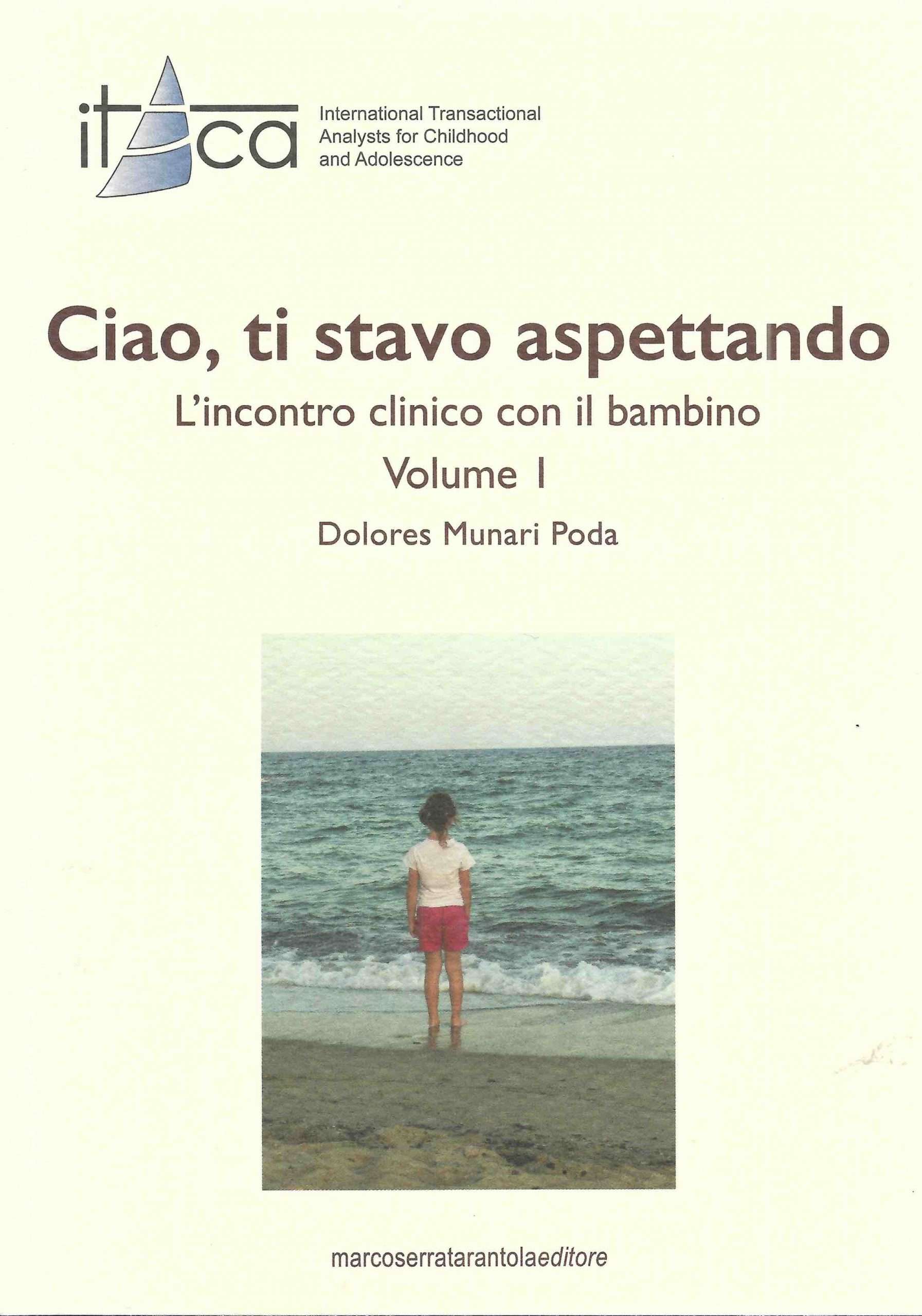Ciao, ti stavo aspettando. L'incontro con il bambino vol I e II