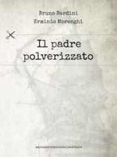 Il padre polverizzato
