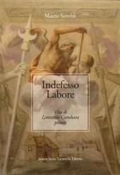 Indefesso labore. Vita di Lattanzio Gambara, pittore