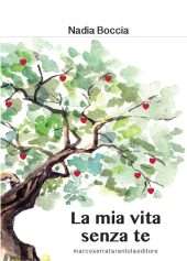 La mia vita senza te
