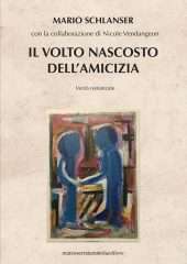 Il volto dell'amicizia. Verità romanzate