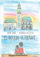 El Gourba, oltremare