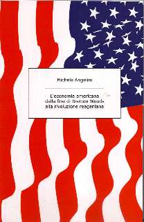 L'economia americana dalla fine di Bretton Woods alla rivoluzione reaganiana