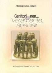 Genitori e non... "veramente speciali"