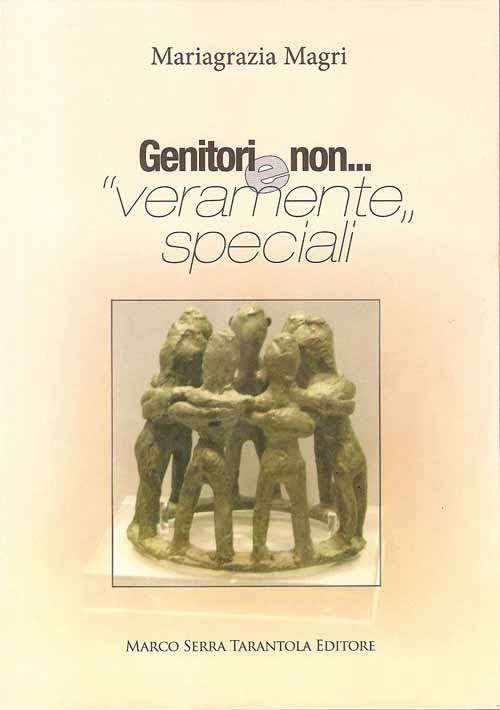 Genitori e non... "veramente speciali"