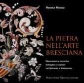 La pietra nell'arte bresciana