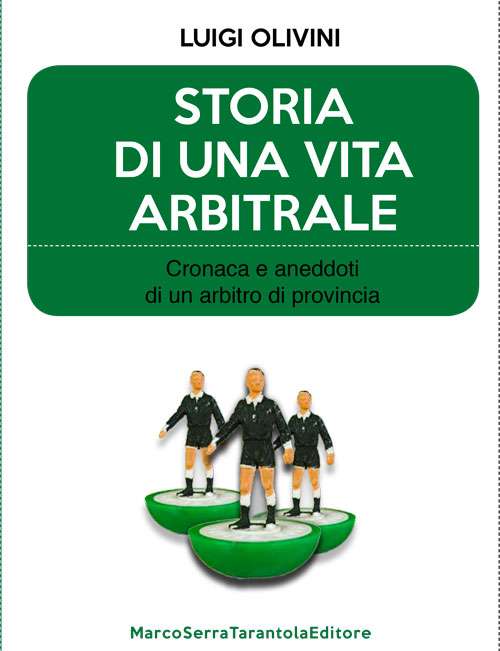 Storia di una vita arbitrale