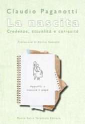 La nascita. Credenze, attualità e curiosità