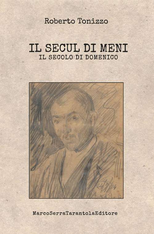 Il secul di Meni. Il secolo di Domenico