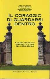 Il coraggio di guardarsi dentro