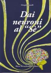 Dai neuroni al sè