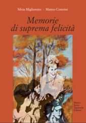 Memorie di suprema felicità