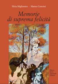 Memorie di suprema felicità