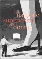 Sulla naturale superiorità delle donne