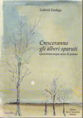 Cresceranno gli alberi sparuti