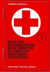 Manuale di formazione dell'addetto al pronto soccorso aziendale