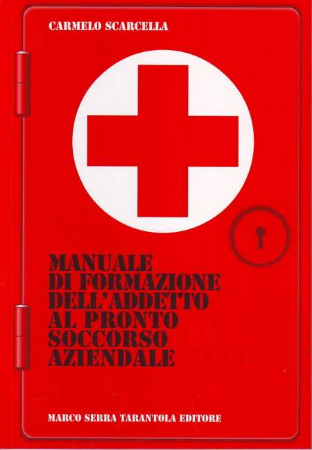 Manuale di formazione dell'addetto al pronto soccorso aziendale