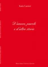 D'amore, parole e altre storie