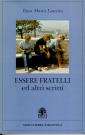 Essere fratelli e altri scritti