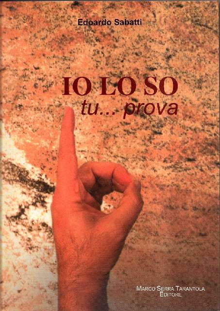 Io lo so... tu prova