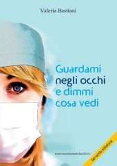 Guardami negli occhi e dimmi cosa vedi