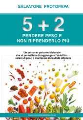 5+2 Perdere peso e non riprenderlo più