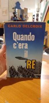 Quando c'era il Re