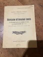 Bolscevizzazione dell'internazionale comunista: la siuazione politica ed economica in italia e la bolscevizzazione del p.c.i.