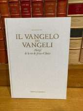 Il vangelo dei vangeli - Abrégé de la vie de Jésus-Christ