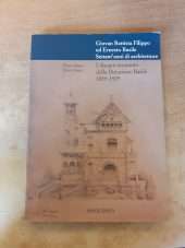 Giovan Battista Filippo ed Ernesto Basile. Settant'anni di architetture. I disegni restaurati della Dotazione Basile 1859-1929