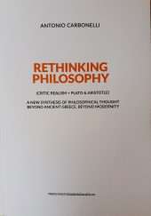 Rethinking philosophy. (Critic realism + Plato & Aristotle). A new synthesis of philosophical thought beyond ancient Greece, beyond modernity