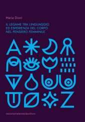 Il legame tra linguaggio ed esperienza del corpo nel pensiero femminile