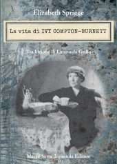 La vita di Ivy Compton-Burnett