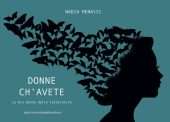 Donne ch'avete - Le mie donne della letteratura