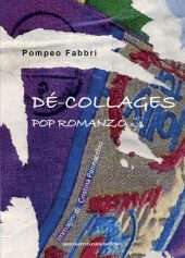 Dé-collages - pop romanzo