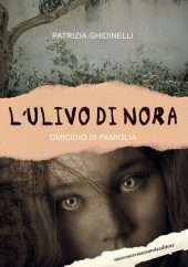 L'ulivo di Nora - omicidio di famiglia