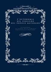 L'autonomia del pensiero nel popolo materano  - Attraverso la storia delle famiglie Pentasuglia e Riccardi