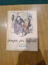Sempre più difficile. 100 disegni di Novello