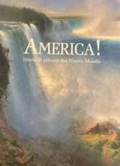 L'America- Storie di pittura dal Nuovo Mondo