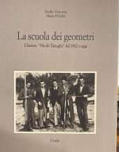 La scuola dei geometri- L'istituto Nicolò Tartaglia dal 1862 a oggi