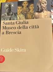 Santa Giulia- Museo della città a Brescia