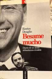 Besame mucho- Diario di un anno abbastanza crudele
