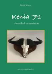 Kenya '71 - Notarelle di un cacciatore