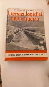 I servizi logistici nella guerra